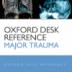 Oxford Desk Reference - Major Trauma 2.3.1