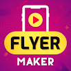 Flyer Maker, Poster Creator With Video 18.0