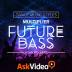 Future Bass Dance Music Course 1.0