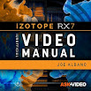 Video Manual For iZotope's RX 7 7.1