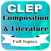 CLEP Exam Composition & Literature Full Topics 2.0