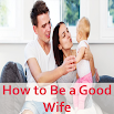 Bagaimana menjadi istri yang baik 1.1
