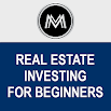 Real Estate Investing For Beginners 12.0