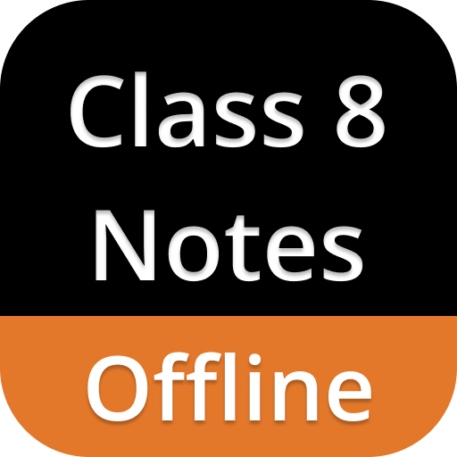 Class 8 Notes Offline 4.70